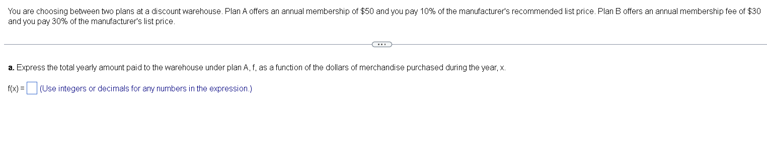 You are choosing between two plans at a discount warehouse. Plan A