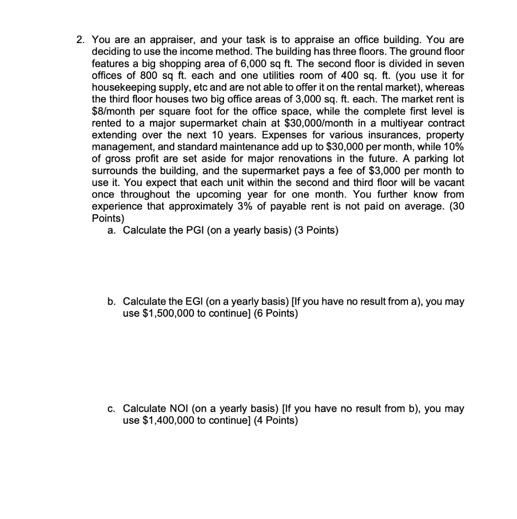 2. You are an appraiser, and your task is to appraise an