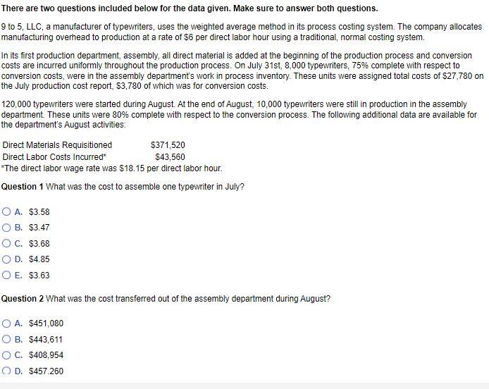 There are two questions included below for the data given. Make sure