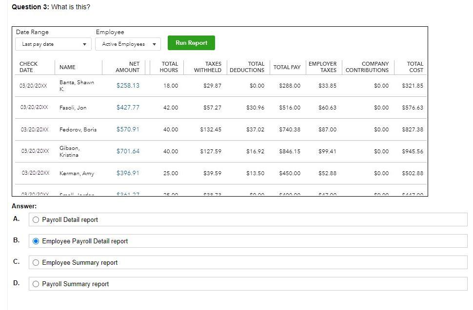 Question 3: What is this? Date Range Last pay date Employee Active
