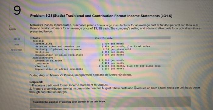 9 points eBook Print References Problem 1-21 (Static) Traditional and Contribution Format