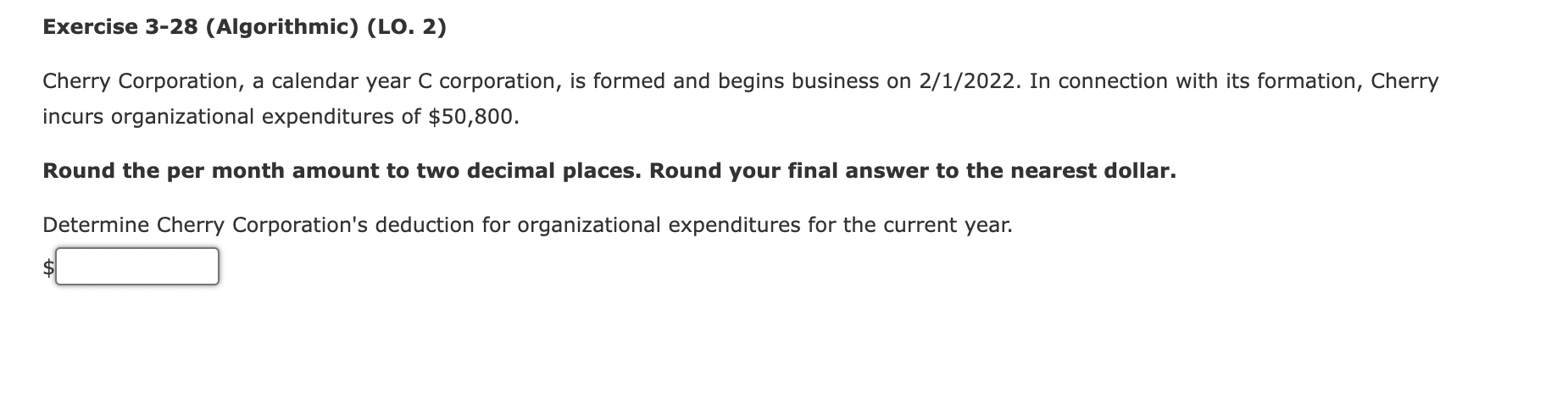 Exercise 3-28 (Algorithmic) (LO. 2) Cherry Corporation, a calendar year C corporation,