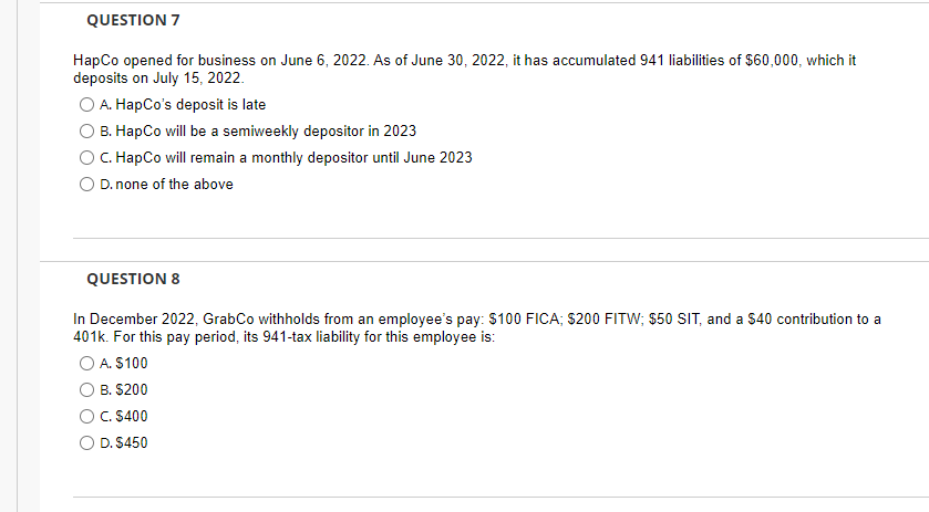 QUESTION 7 HapCo opened for business on June 6, 2022. As of