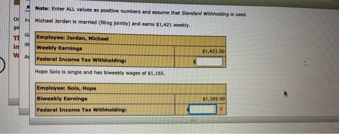 Or Note: Enter ALL values as positive numbers and assume that Standard