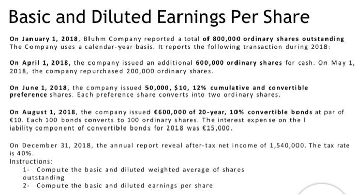 Basic and Diluted Earnings Per Share On January 1, 2018, Bluhm Company