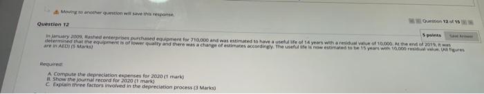 Moving to another question will save this response. Question 12 In January