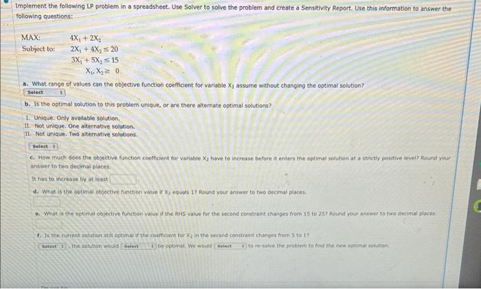 Implement the following LP problem in a spreadsheet. Use Solver to solve