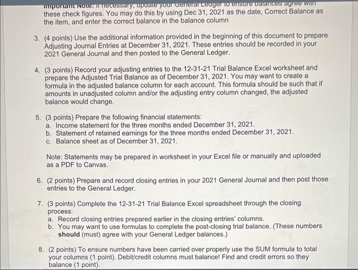 is facing their first year-end at December 31. The following additional facts