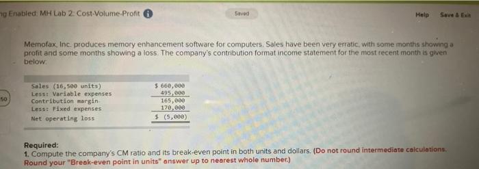 g Enabled: MH Lab 2: Cost-Volume-Profit Saved Help Save & Exit Memofax,