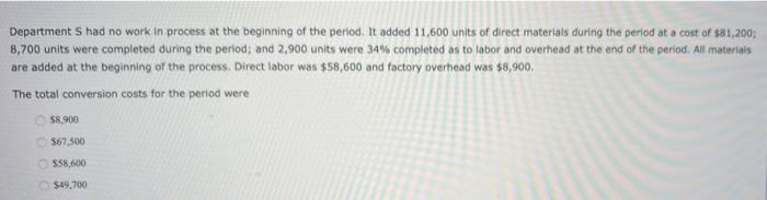 Department S had no work in process at the beginning of the