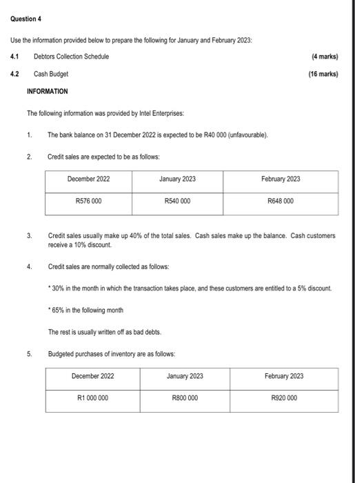 Question 4 Use the information provided below to prepare the following for