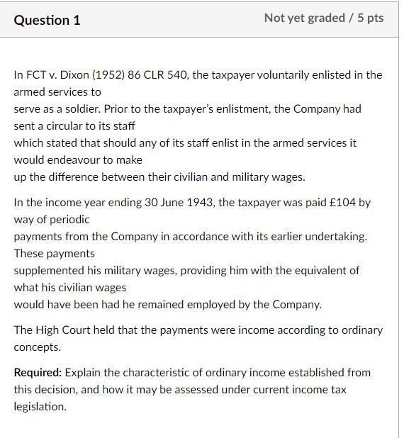 Question 1 Not yet graded / 5 pts In FCT v. Dixon