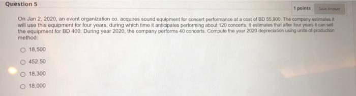 Question 5 1 points Save Arower On Jan 2, 2020, an event