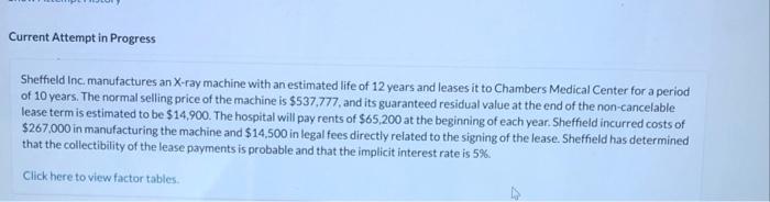 Current Attempt in Progress Sheffield Inc. manufactures an X-ray machine with an