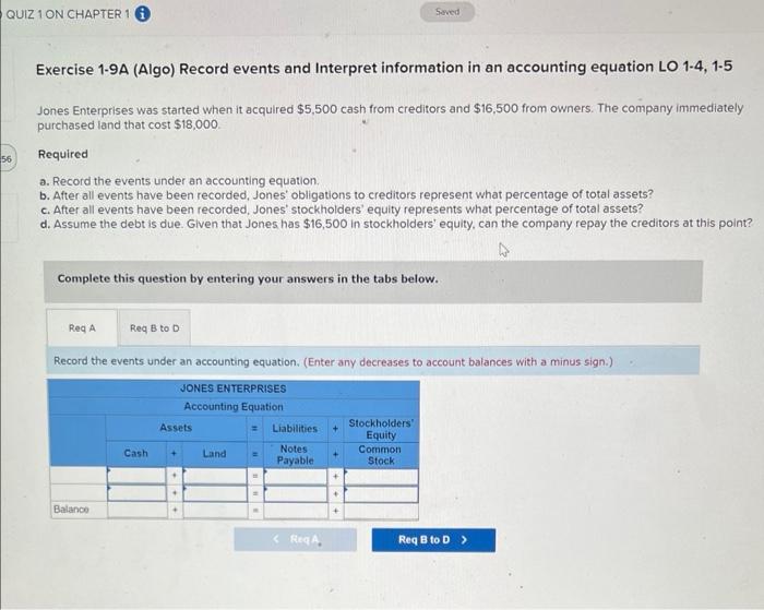 O QUIZ 1 ON CHAPTER 1 1 Saved 56 Exercise 1-9A (Algo)