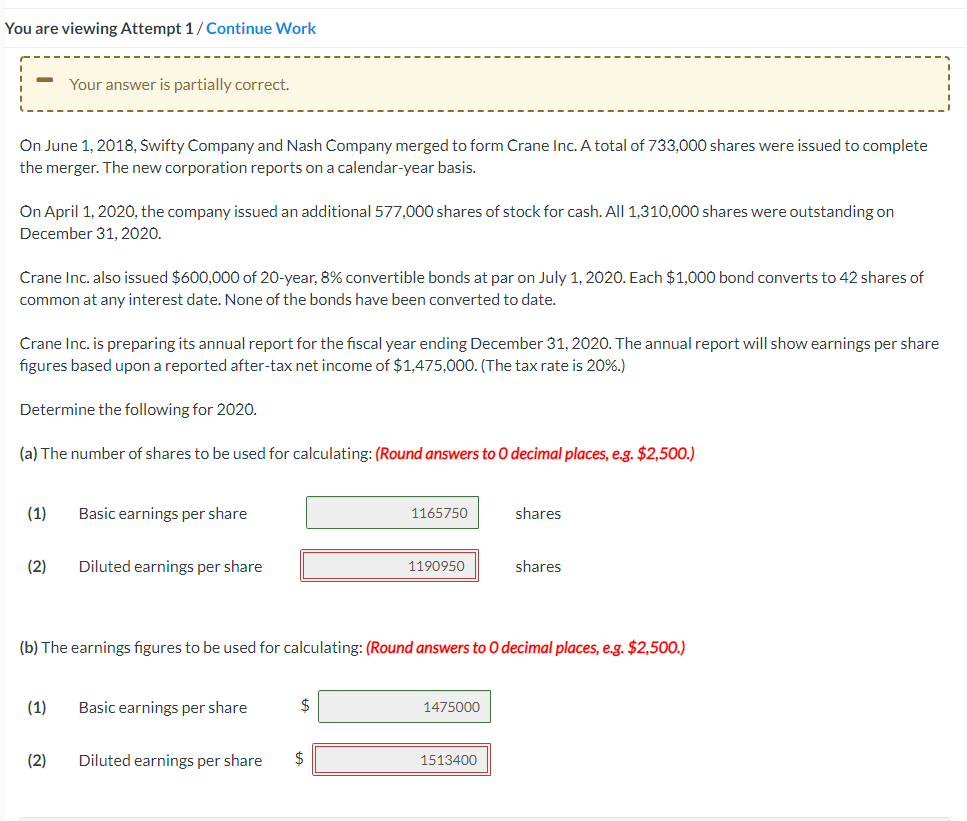 You are viewing Attempt 1/Continue Work Your answer is partially correct. On