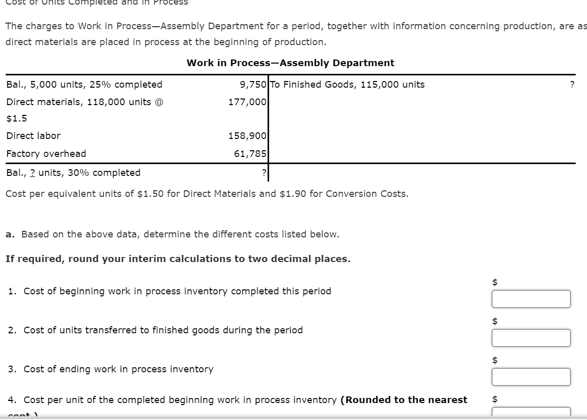 Completed Proces The charges to Work in Process-Assembly Department for a period,