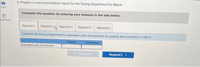 Method [LO4-2, LO4-3, LO4-4, LO4-5) Scribners Corporation produces fine papers in three