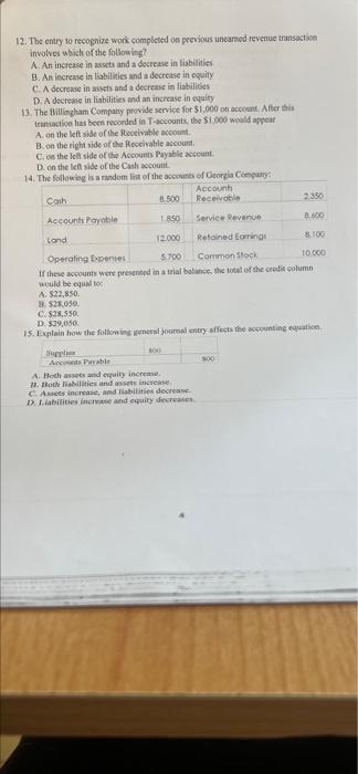 12. The entry to recognize work completed on previous unearned revenue transaction
