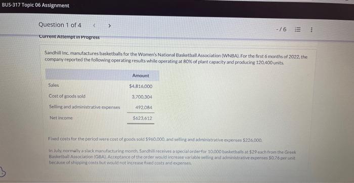 BUS-317 Topic 06 Assignment Question 1 of 4 > Current Attempt in