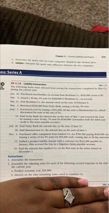 Chapter 11 Current Liabilities and Payroll 575 a. Determine the quick ratio