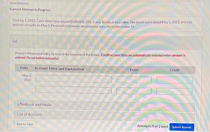 View Policies Current Attempt in Progress On May 1, 2022, Carla Vista