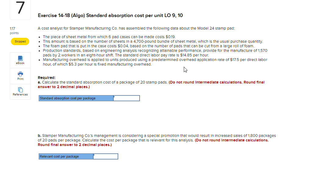 7 Exercise 14-18 (Algo) Standard absorption cost per unit LO 9, 10