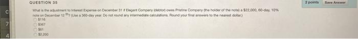 2 points Save Answer QUESTION 35 C What is the adjustment to