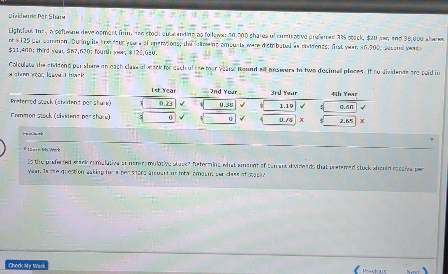 Dividends Per Share Lightfoot Inc., a software development firm, has stock outstanding