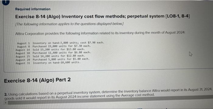 Required information Exercise 8-14 (Algo) Inventory cost flow methods; perpetual system [LO8-1,
