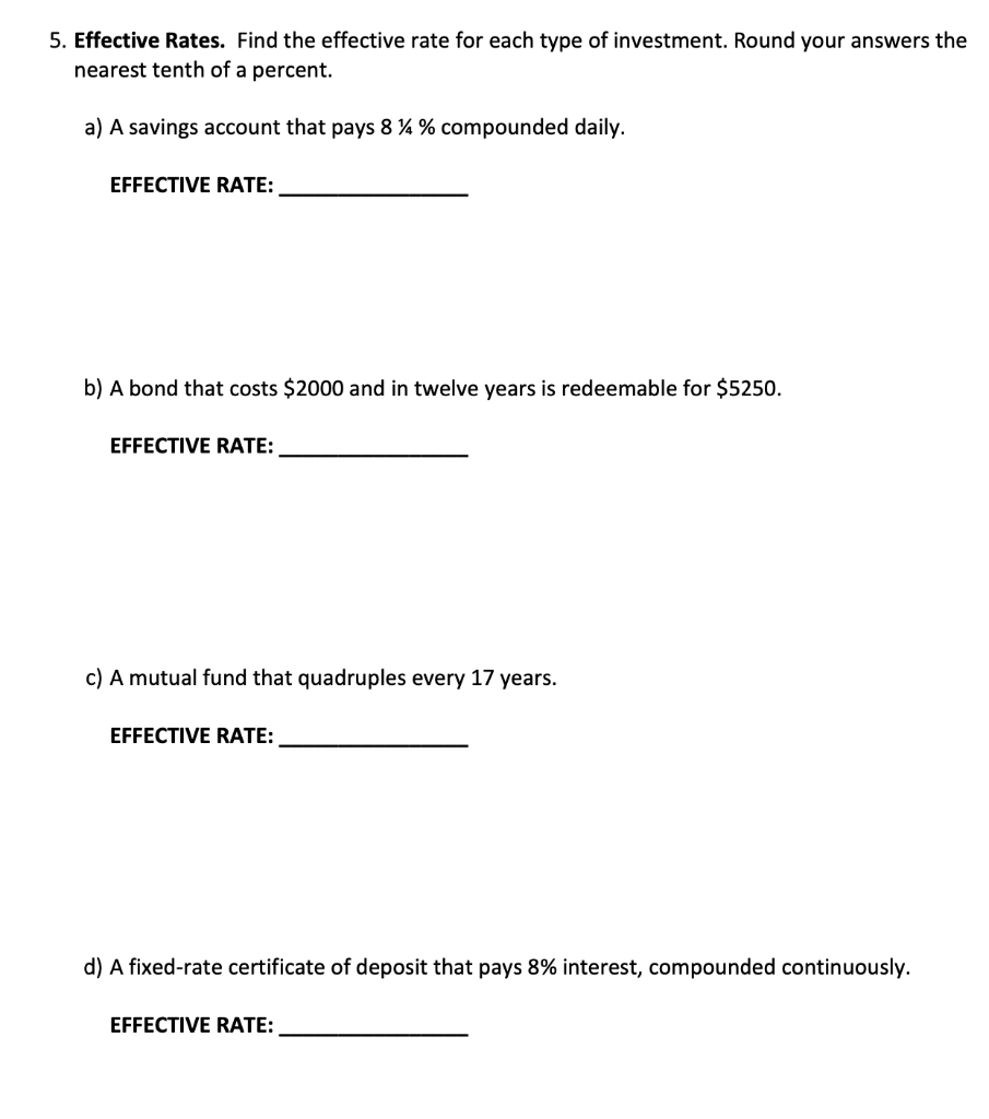 5. Effective Rates. Find the effective rate for each type of investment.