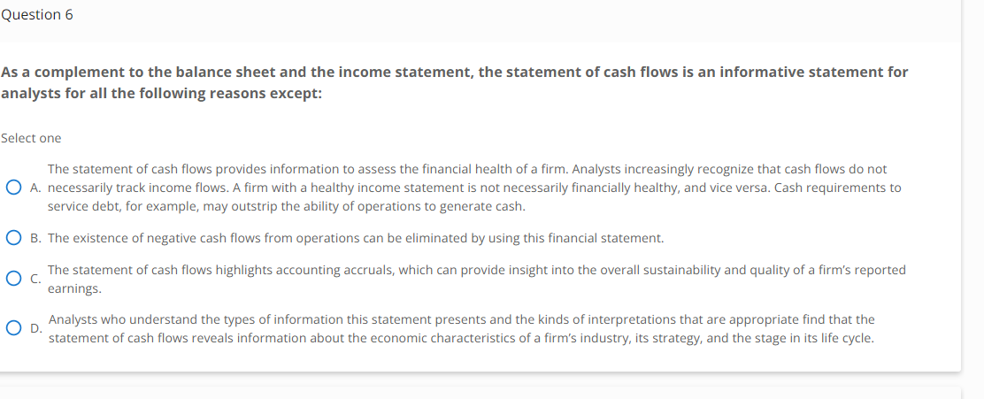 Question 6 As a complement to the balance sheet and the income