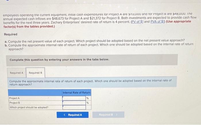 to evaluate investment opportunities LO 16-2, 16-3 Dwight Donovan, the president of