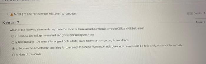 Moving to another question will save this response. Question 7 Which of