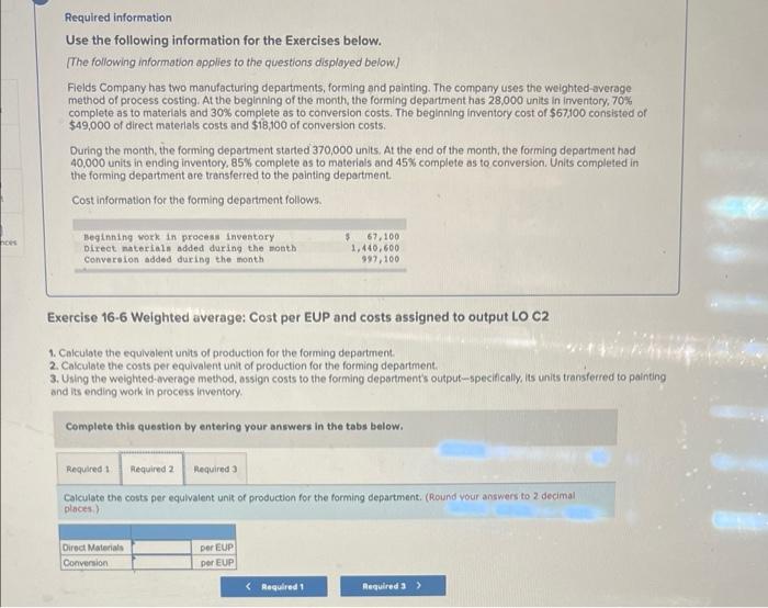 information applies to the questions displayed below] Fields Company has two manufacturing