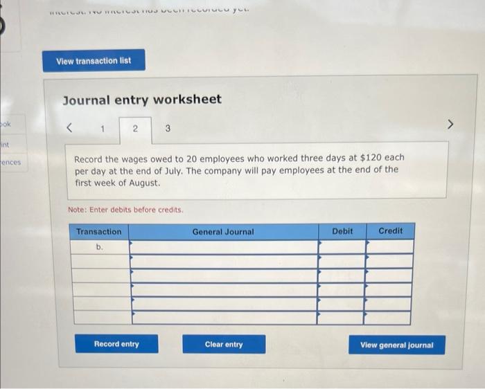 entries required on July 31. (If no entry is required for a