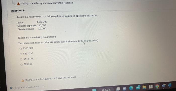 Moving to another question will save this response. Question 9 Tucker Inc.