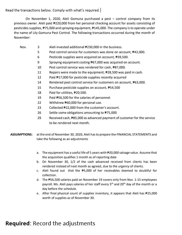 Read the transactions below. Comply with what's required. | On November 1,