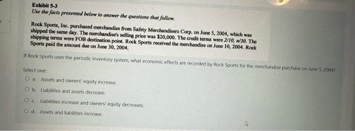 Exhibit 5-3 Use the facts presented below to answer the questions that