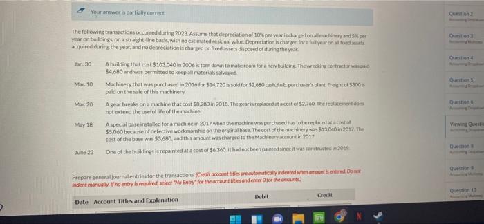 Your answer is p ris partially correct. Question 2 The following transactions
