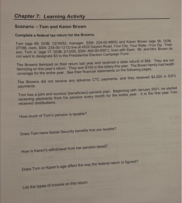 Chapter 7: Learning Activity Scenario-Tom and Karen Brown Complete a federal tax