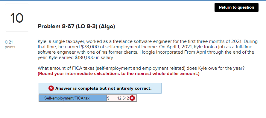 10 Problem 8-67 (LO 8-3) (Algo) 0.21 points Return to question Kyle,