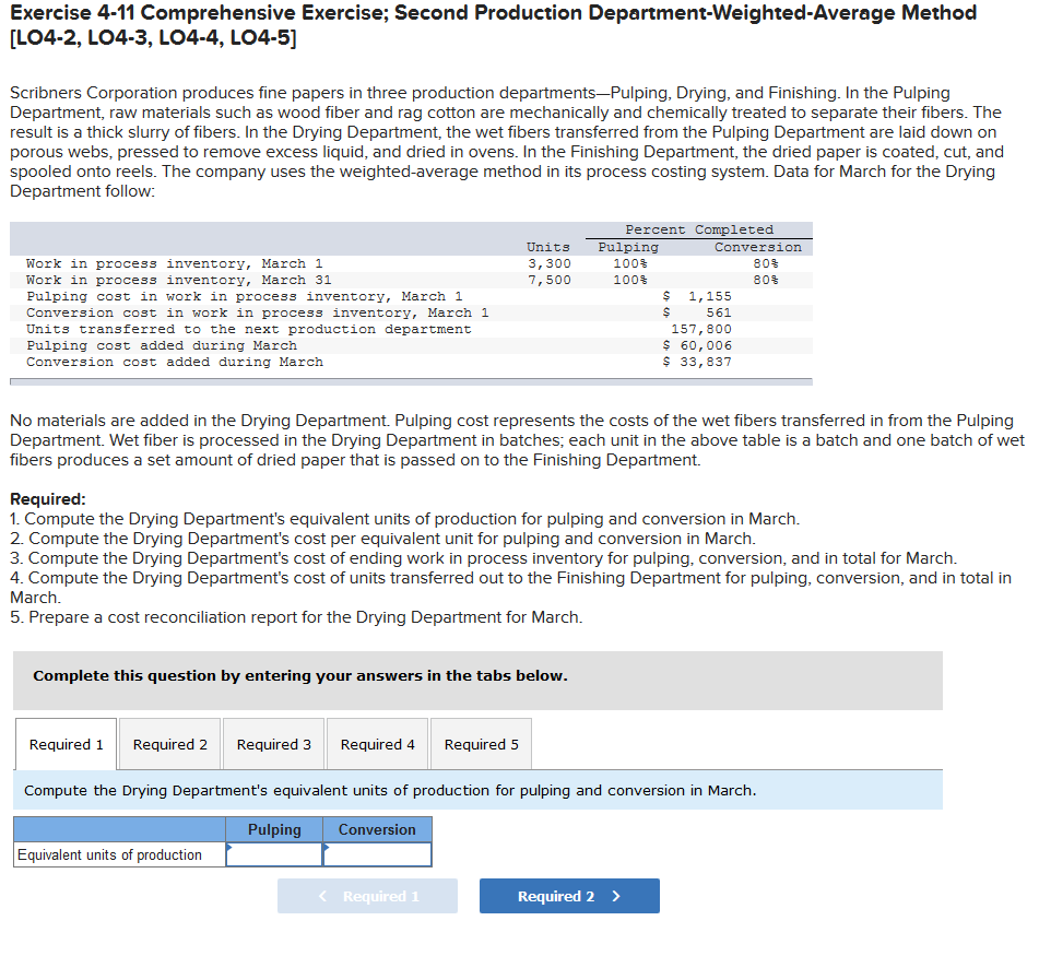 Exercise 4-11 Comprehensive Exercise; Second Production Department-Weighted-Average Method [LO4-2, LO4-3, LO4-4, LO4-5]