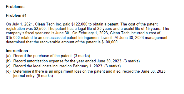 Problems: Problem #1 On July 1, 2021, Clean Tech Inc. paid $122,000