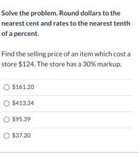 the nearest tenth of a percent. The amount of markup on a