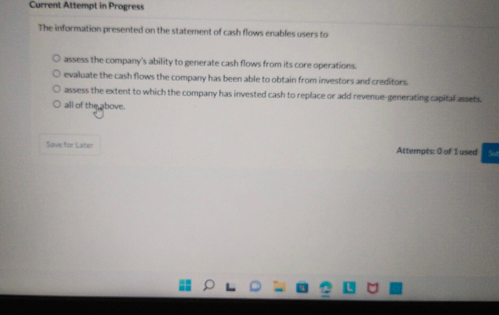 Current Attempt in Progress The information presented on the statement of cash