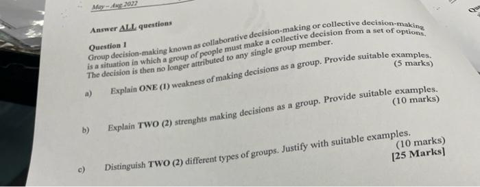 ( May-Aug 2022 Answer ALL questions Question 1 is a situation in