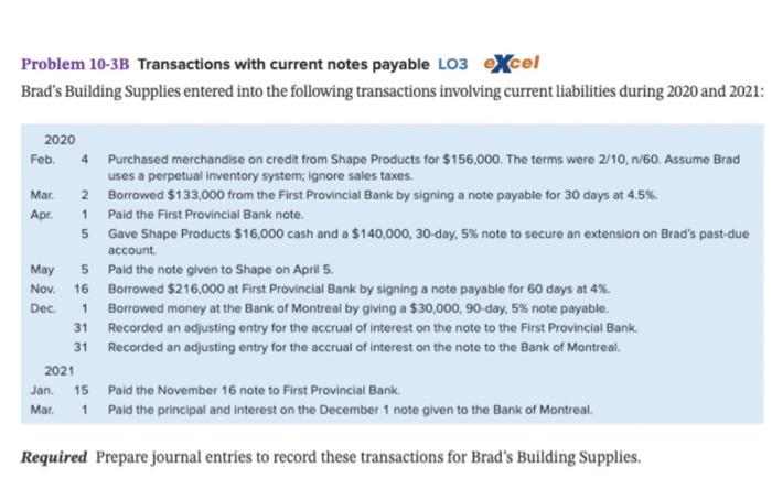 Problem 10-3B Transactions with current notes payable LO3 excel Brad's Building Supplies