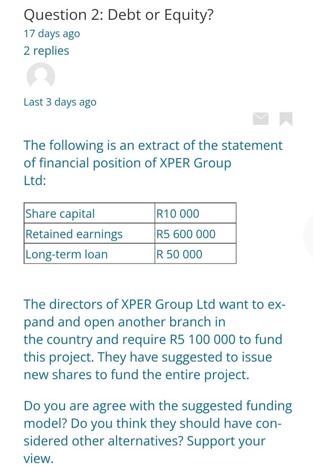 Question 2: Debt or Equity? 17 days ago 2 replies Last 3
