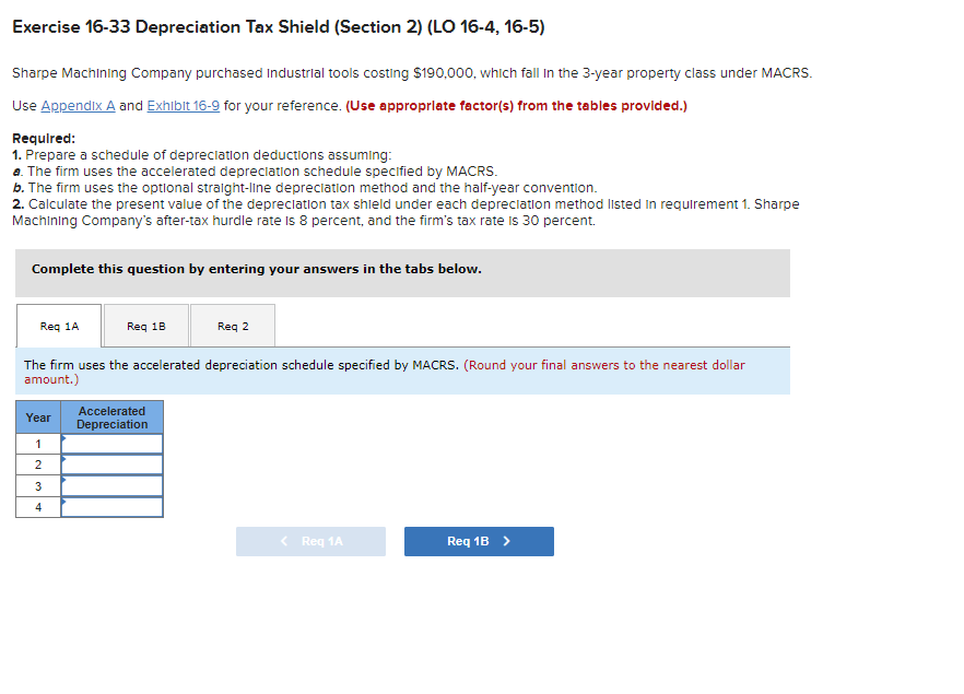Exercise 16-33 Depreciation Tax Shield (Section 2) (LO 16-4, 16-5) Sharpe Machining